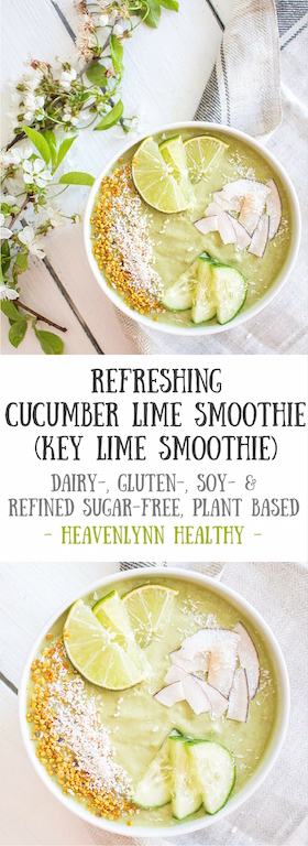 Refreshing Cucumber and Lime Smoothie (Key Lime Smoothie) - plant based, vegan, gluten free, refined sugar free - heavenlynnhealthy.com