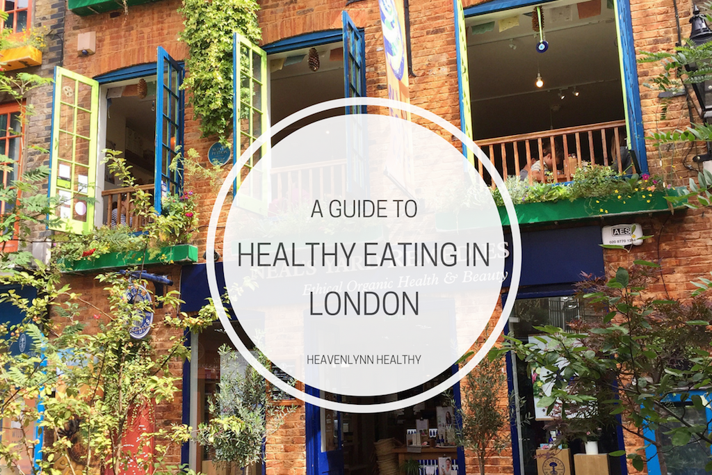 healthy-eating-in-london-heavenlynn-healthy