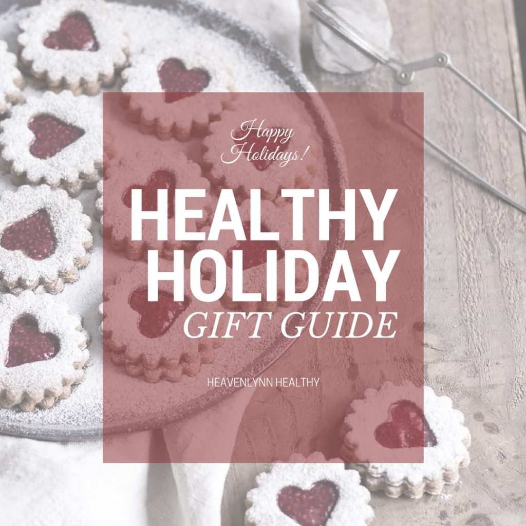 Healthy Holiday Gift Guide - heavenlynnhealthy.com