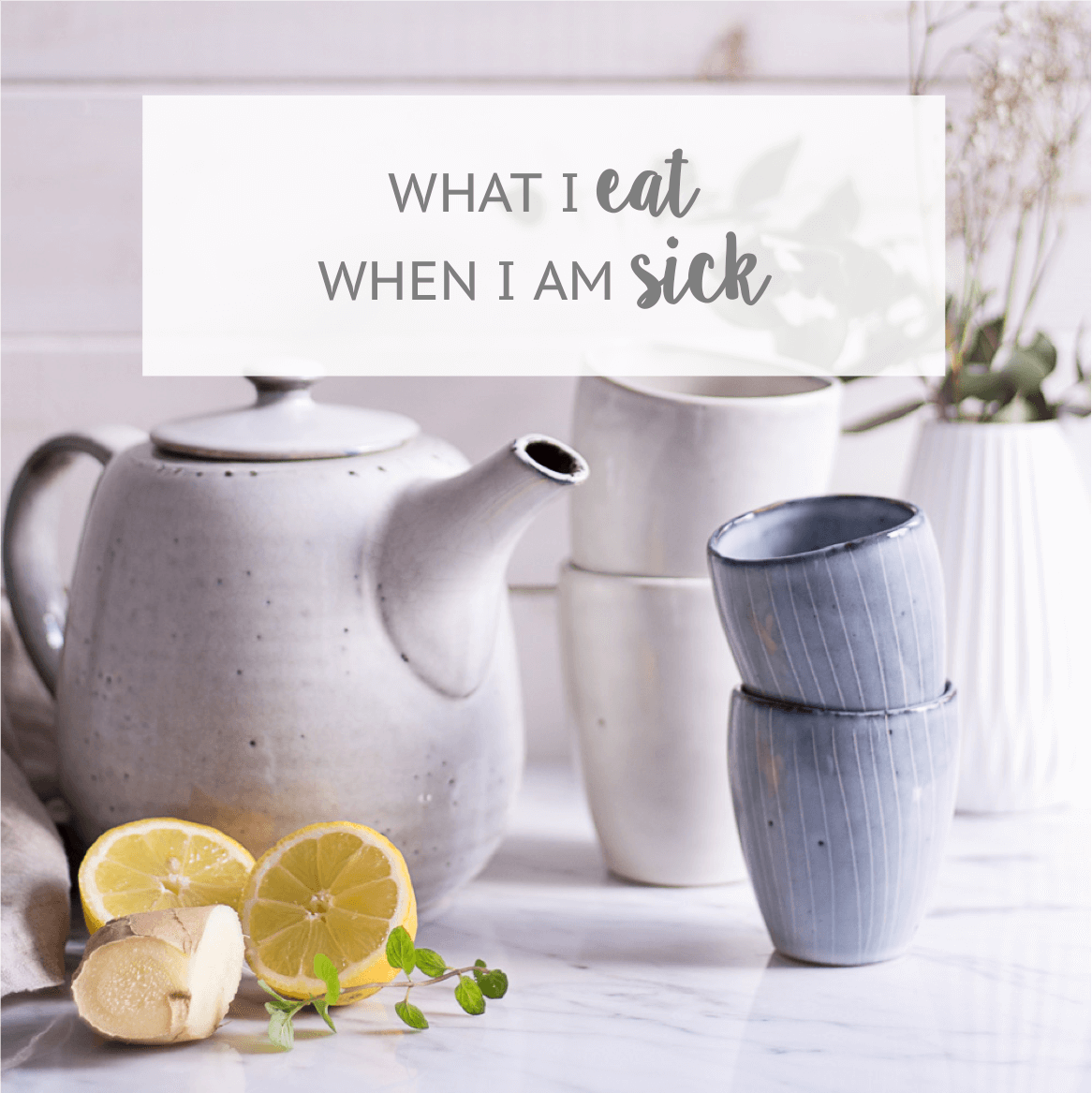 What I Eat When I'm Sick - heavenlynnhealthy.com