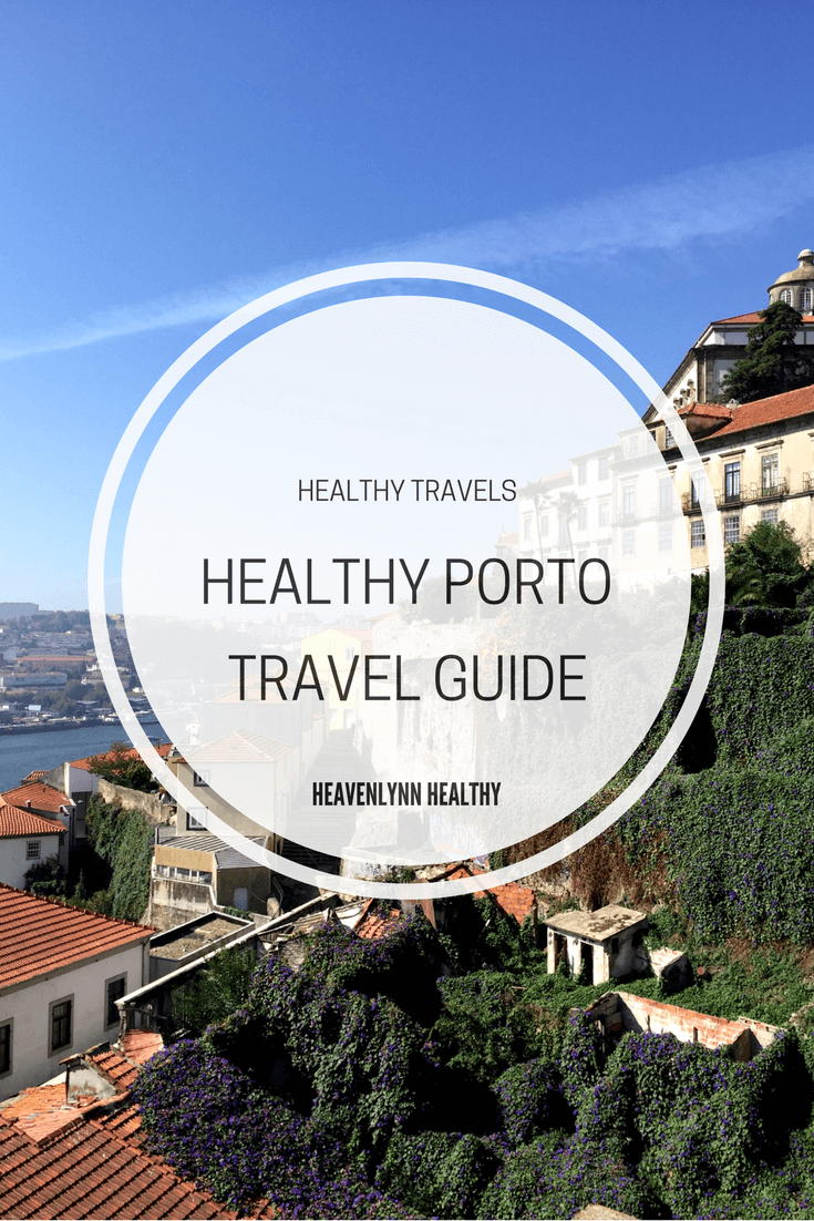 Healthy Porto Travel Guide